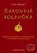 Kniha: Čarovná rolnička (Cyril Podolský). Práh, 2013 Kniha: Čarovná rolnička (Cyril Podolský). Práh, 2013