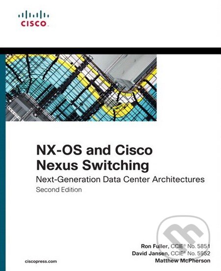Kniha: NX-OS and Cisco Nexus Switching (David Jansen, Matthew McPherson a Ron Fuller). Cisco Press, 2013 Kniha: NX-OS and Cisco Nexus Switching (David Jansen, Matthew McPherson a Ron Fuller). Cisco Press, 2013