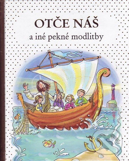Kniha: Otče náš (Slavomír Ondica). Spolok svätého Vojtecha, 2013 Kniha: Otče náš (Slavomír Ondica). Spolok svätého Vojtecha, 2013