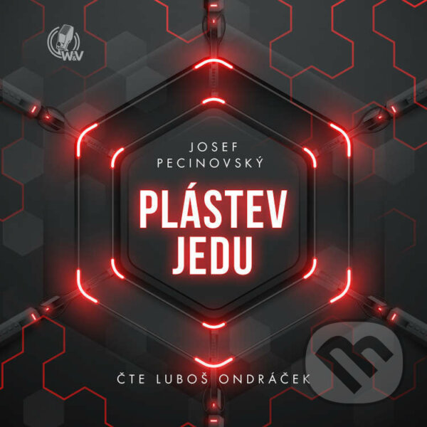Audiokniha: Plástev jedu (Josef Pecinovský). Walker & Volf - audio vydavatelství, 2022 Audiokniha: Plástev jedu (Josef Pecinovský). Walker & Volf - audio vydavatelství, 2022