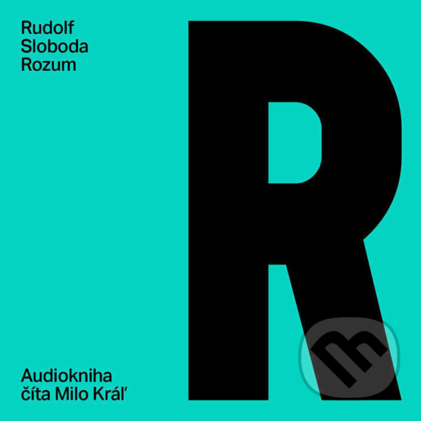 Audiokniha: Rozum (Rudolf Sloboda). 582, Slovart, 2022 Audiokniha: Rozum (Rudolf Sloboda). 582, Slovart, 2022