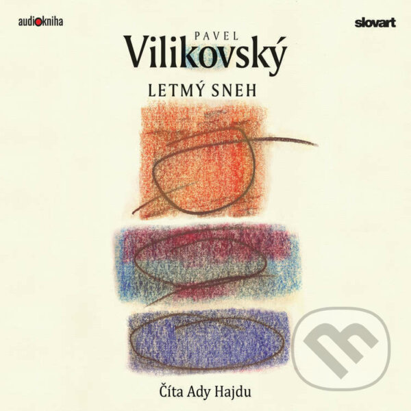 Audiokniha: Letmý sneh (Pavel Vilikovský). Slovart, 2022 Audiokniha: Letmý sneh (Pavel Vilikovský). Slovart, 2022