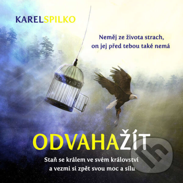 Audiokniha: Odvaha žít (Karel Spilko). Trans World Tour, 2022 Audiokniha: Odvaha žít (Karel Spilko). Trans World Tour, 2022