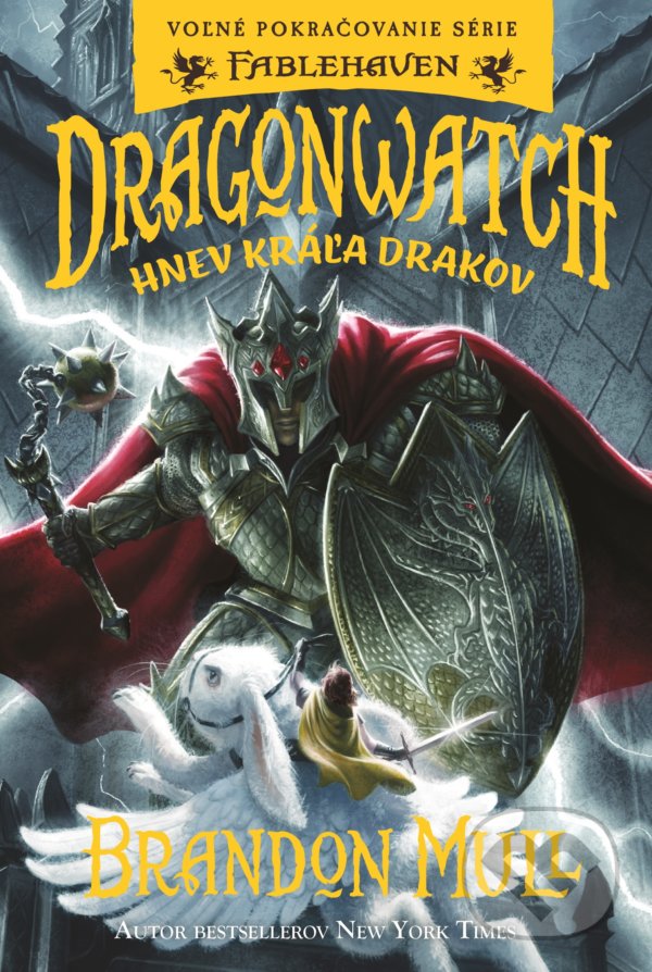 Kniha: Dragonwatch 2: Hnev kráľa drakov (Brandon Mull). Fortuna Libri, 2022 Kniha: Dragonwatch 2: Hnev kráľa drakov (Brandon Mull). Fortuna Libri, 2022