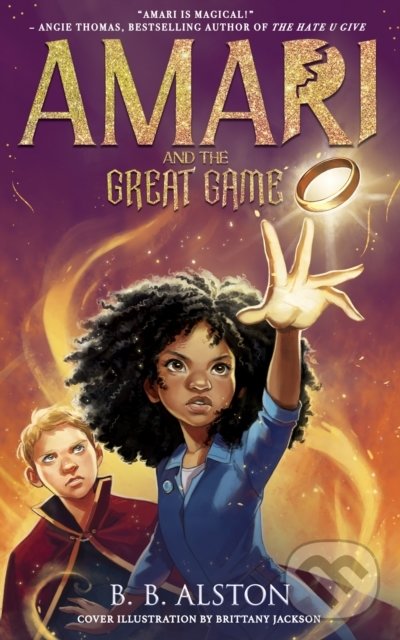 Kniha: Amari and the Great Game (B.B. Alston). HarperCollins, 2022 Kniha: Amari and the Great Game (B.B. Alston). HarperCollins, 2022