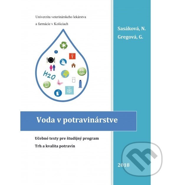 Kniha: Voda v potravinárstve (Gabriela Gregová a Naďa Sasáková). Univerzita veterinárneho lekárstva v Košiciach, 2018 Kniha: Voda v potravinárstve (Gabriela Gregová a Naďa Sasáková). Univerzita veterinárneho lekárstva v Košiciach, 2018