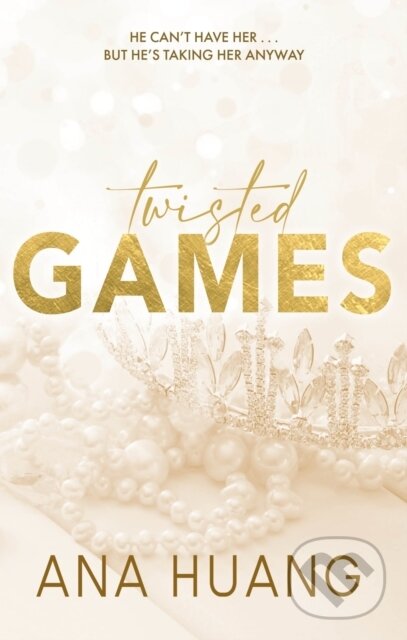 E-kniha: Twisted Games (Ana Huang). Little, Brown Book Group, 2022 E-kniha: Twisted Games (Ana Huang). Little, Brown Book Group, 2022