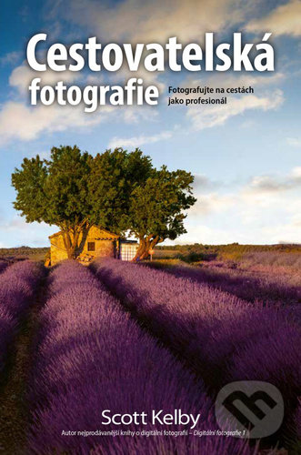 Kniha: Cestovatelská fotografie (Scott Kelby). Zoner Press, 2022 Kniha: Cestovatelská fotografie (Scott Kelby). Zoner Press, 2022