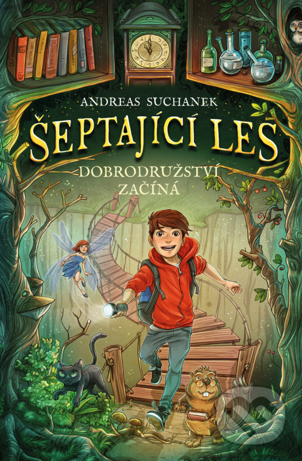 Kniha: Šeptající les: Dobrodružství začíná (Andreas Suchanek). Drobek, 2022 Kniha: Šeptající les: Dobrodružství začíná (Andreas Suchanek). Drobek, 2022