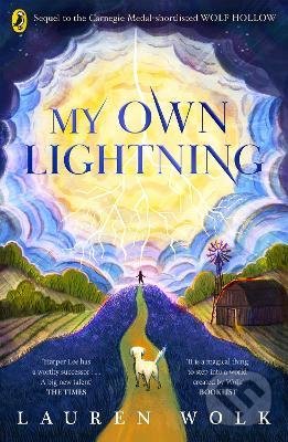 Kniha: My Own Lightning (Lauren Wolk). Penguin Books, 2022 Kniha: My Own Lightning (Lauren Wolk). Penguin Books, 2022