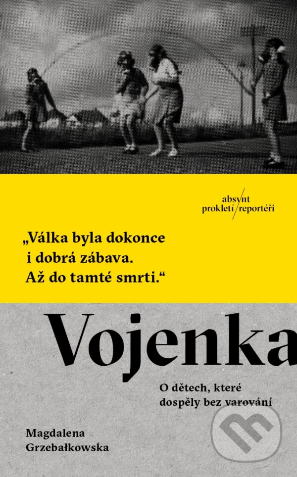 Kniha: Vojenka (Magdalena Grzebałkowska). Absynt, 2022 Kniha: Vojenka (Magdalena Grzebałkowska). Absynt, 2022