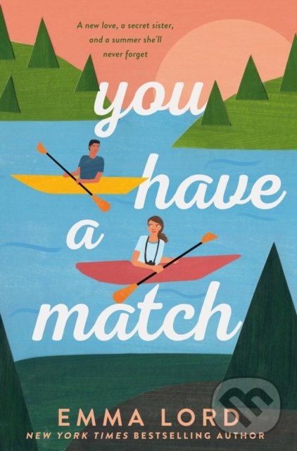 Kniha: You Have A Match (Emma Lord). Macmillan Children Books, 2022 Kniha: You Have A Match (Emma Lord). Macmillan Children Books, 2022