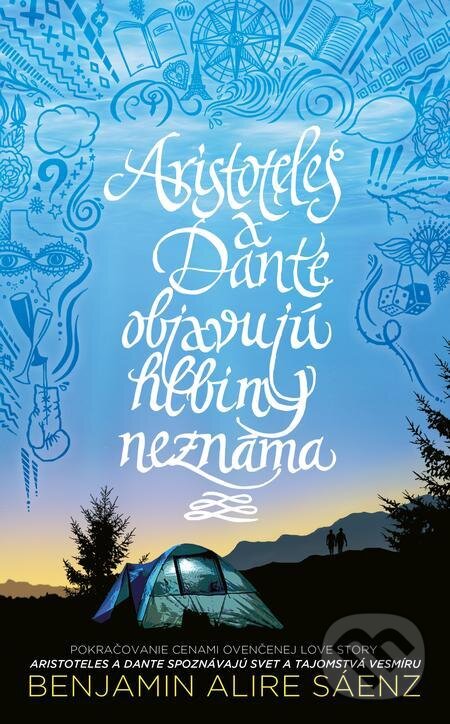 E-kniha: Aristoteles a Dante objavujú hlbiny neznáma (Benjamin Alire Sáenz). Slovart E-kniha: Aristoteles a Dante objavujú hlbiny neznáma (Benjamin Alire Sáenz). Slovart