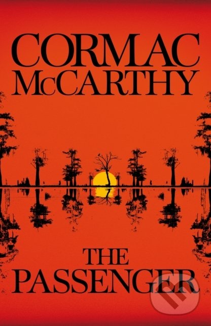 Kniha: The Passenger (Cormac McCarthy). Picador, 2022 Kniha: The Passenger (Cormac McCarthy). Picador, 2022