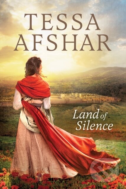 E-kniha: Land of Silence (Tessa Afshar). Tyndale House Publishers, 2016 E-kniha: Land of Silence (Tessa Afshar). Tyndale House Publishers, 2016