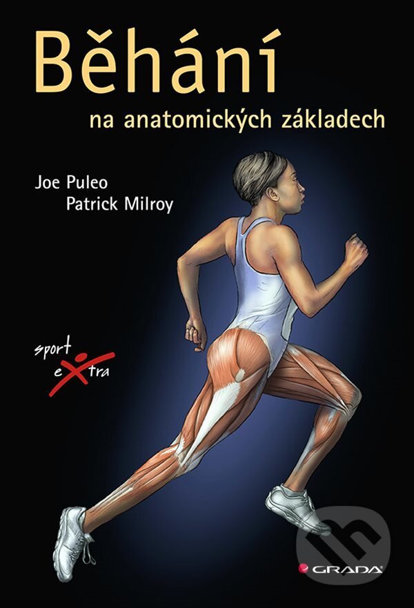 E-kniha: Běhání (Joe Puleo a Milroy Patrick). Grada, 2022 E-kniha: Běhání (Joe Puleo a Milroy Patrick). Grada, 2022