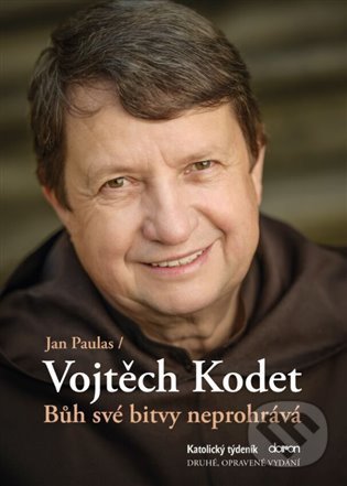 Kniha: Bůh své bitvy neprohrává (Jan Paulas a Vojtěch Kodet). Katolický týdeník, 2022 Kniha: Bůh své bitvy neprohrává (Jan Paulas a Vojtěch Kodet). Katolický týdeník, 2022