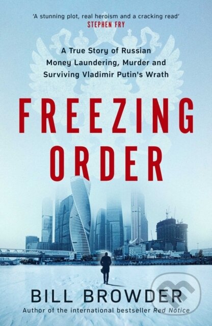 E-kniha: Freezing Order (Bill Browder). Simon & Schuster, 2022 E-kniha: Freezing Order (Bill Browder). Simon & Schuster, 2022
