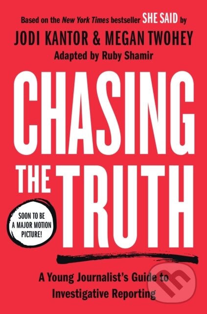E-kniha: Chasing the Truth (Jodi Kantor, Megan Twohey a Ruby Shamir). Penguin Books, 2021 E-kniha: Chasing the Truth (Jodi Kantor, Megan Twohey a Ruby Shamir). Penguin Books, 2021