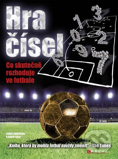 Kniha: Hra čísel (Chris Anderson a David Sally). CPRESS, 2013 Kniha: Hra čísel (Chris Anderson a David Sally). CPRESS, 2013