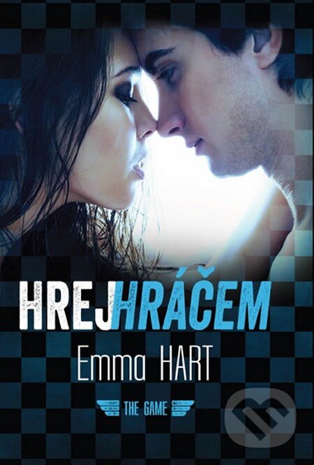 Kniha: Hrej hráčem (Emma Hart). Galatea, 2013 Kniha: Hrej hráčem (Emma Hart). Galatea, 2013