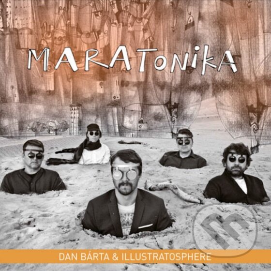 Hudební CD: Dan Bárta & Illustratosphere: Maratonika (Supraphon). Supraphon, 2013 Hudební CD: Dan Bárta & Illustratosphere: Maratonika (Supraphon). Supraphon, 2013