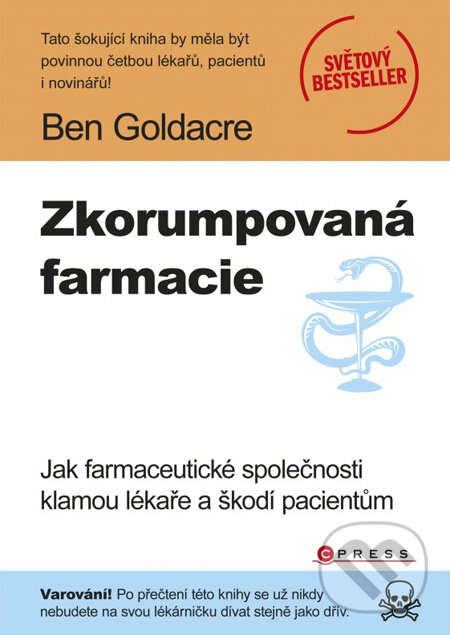 Zkorumpovaná farmacie - Ben Goldacre, Computer Press, 2013