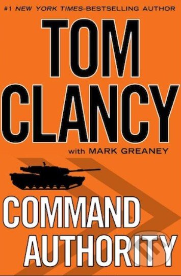 Kniha: Command Authority (Tom Clancy). Penguin Books, 2013 Kniha: Command Authority (Tom Clancy). Penguin Books, 2013
