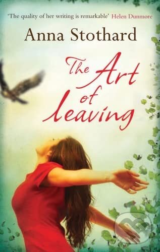 Kniha: The Art of Leaving (Anna Stothard). Alma Books, 2013 Kniha: The Art of Leaving (Anna Stothard). Alma Books, 2013