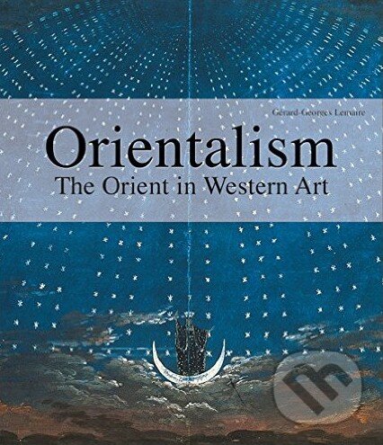 Kniha: Orientalism (Gérard-Georges Lemaire). Ullmann, 2013 Kniha: Orientalism (Gérard-Georges Lemaire). Ullmann, 2013