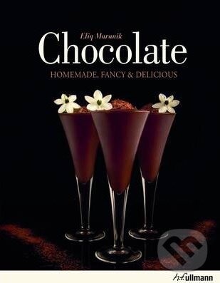 Kniha: Chocolate: Homemade, Fancy and Delicious (Eliq Maranik). Ullmann, 2013 Kniha: Chocolate: Homemade, Fancy and Delicious (Eliq Maranik). Ullmann, 2013