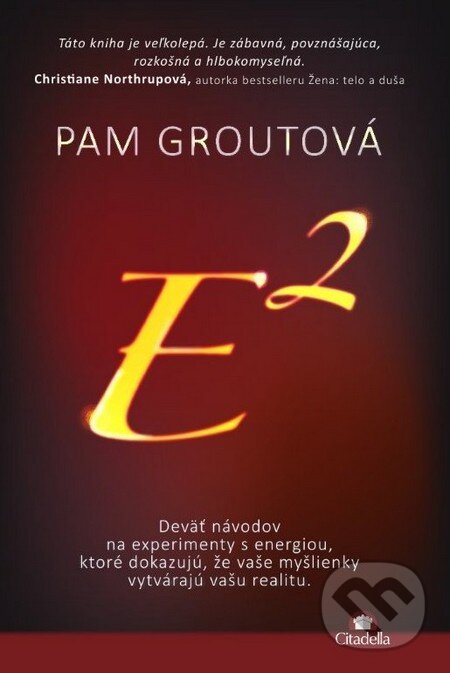 Kniha: E na druhú (Pam Groutová). Citadella, 2013 Kniha: E na druhú (Pam Groutová). Citadella, 2013
