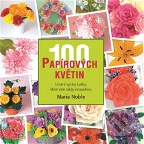 100 papírových květin - Maria Noble, Metafora, 2013