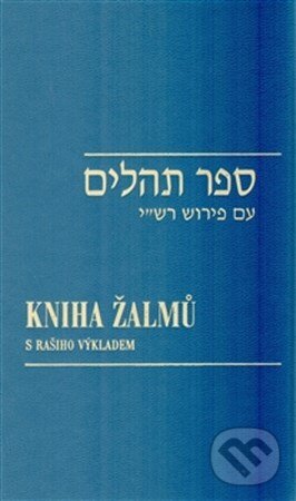Kniha: Kniha žalmů (Sefer Tehilim). Garamond, 2013 Kniha: Kniha žalmů (Sefer Tehilim). Garamond, 2013