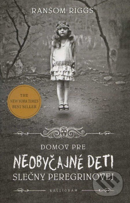 Kniha: Domov pre neobyčajné deti slečny Peregrinovej (Ransom Riggs). Kalligram, 2013 Kniha: Domov pre neobyčajné deti slečny Peregrinovej (Ransom Riggs). Kalligram, 2013