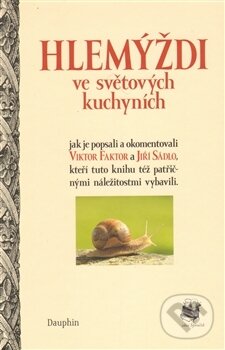 Kniha: Hlemýždi (Viktor Faktor). Dauphin, 2013 Kniha: Hlemýždi (Viktor Faktor). Dauphin, 2013