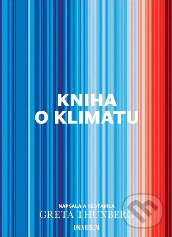 Kniha: Kniha o klimatu (Greta Thunberg). Universum, 2022 Kniha: Kniha o klimatu (Greta Thunberg). Universum, 2022
