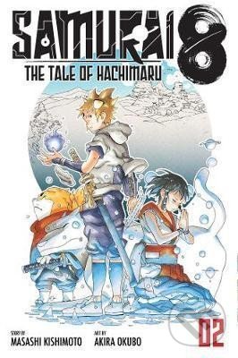 Kniha: Samurai 8: The Tale of Hachimaru 2 (Masaši Kišimoto). Viz Media, 2020 Kniha: Samurai 8: The Tale of Hachimaru 2 (Masaši Kišimoto). Viz Media, 2020
