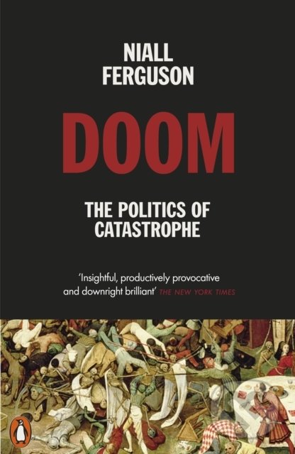 Kniha: Doom (Niall Ferguson). Penguin Books, 2022 Kniha: Doom (Niall Ferguson). Penguin Books, 2022