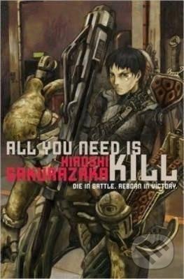Kniha: All You Need Is Kill (Hiroshi Sakurazaka). Viz Media, 2009 Kniha: All You Need Is Kill (Hiroshi Sakurazaka). Viz Media, 2009