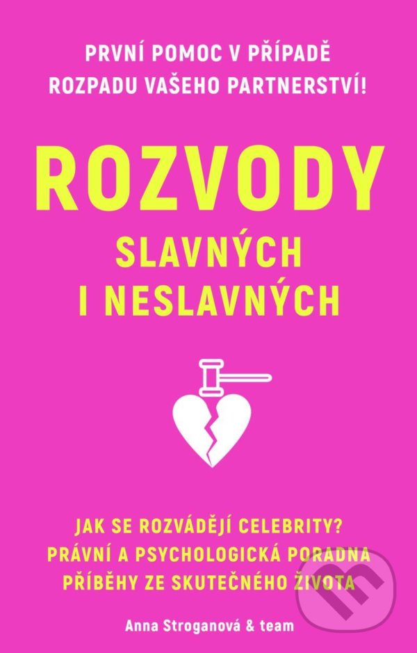 Kniha: Rozvody slavných i neslavných (Anna Stroganová). Universum, 2022 Kniha: Rozvody slavných i neslavných (Anna Stroganová). Universum, 2022
