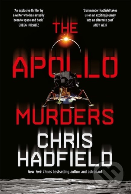 Kniha: The Apollo Murders (Chris Hadfield). Quercus, 2022 Kniha: The Apollo Murders (Chris Hadfield). Quercus, 2022