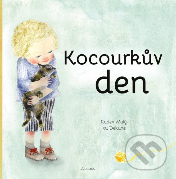 Kniha: Kocourkův den (Radek Malý). Albatros CZ, 2022 Kniha: Kocourkův den (Radek Malý). Albatros CZ, 2022