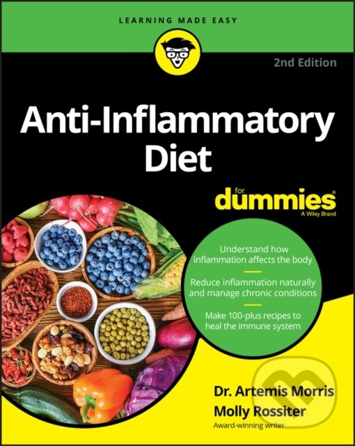 E-kniha: Anti-Inflammatory Diet For Dummies (Artemis Morris a Molly Rossiter). Wiley, 2020 E-kniha: Anti-Inflammatory Diet For Dummies (Artemis Morris a Molly Rossiter). Wiley, 2020