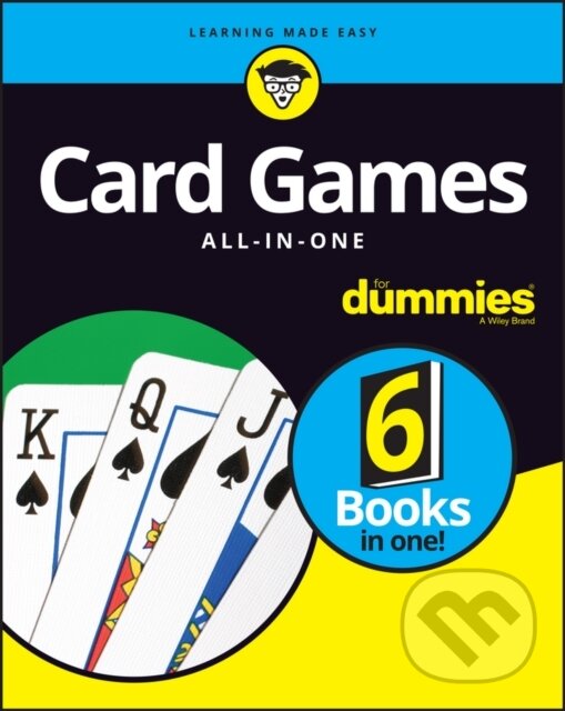E-kniha: Card Games All-in-One For Dummies (Wiley). Wiley, 2016 E-kniha: Card Games All-in-One For Dummies (Wiley). Wiley, 2016