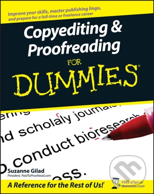 E-kniha: Copyediting and Proofreading For Dummies (Suzanne Gilad). Wiley, 2011 E-kniha: Copyediting and Proofreading For Dummies (Suzanne Gilad). Wiley, 2011