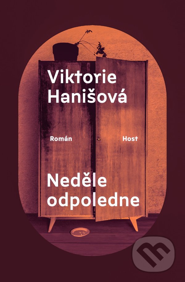 Kniha: Neděle odpoledne (Viktorie Hanišová). Host, 2022 Kniha: Neděle odpoledne (Viktorie Hanišová). Host, 2022