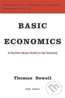 Kniha: Basic Economics (Thomas Sowell). Basic Books, 2015 Kniha: Basic Economics (Thomas Sowell). Basic Books, 2015
