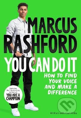 Kniha: You Can Do It (Marcus Rashford). MacMillan, 2022 Kniha: You Can Do It (Marcus Rashford). MacMillan, 2022
