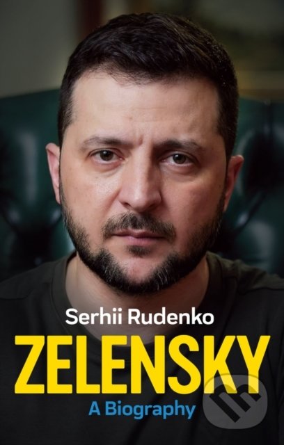 Kniha: Zelensky: A Biography (S Rudenko). Polity Press, 2022 Kniha: Zelensky: A Biography (S Rudenko). Polity Press, 2022